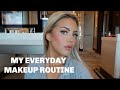 My Everyday Makeup Routine