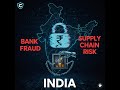 Cyber Brief - Series 1 Episode 1 - Bank Frauds and Supply Chain Risks