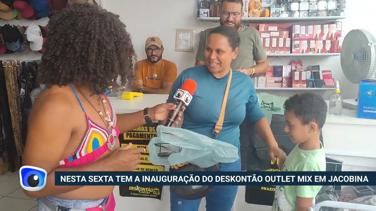 Nesta sexta tem a inauguração do Deskontão Outlet Mix em Jacobina