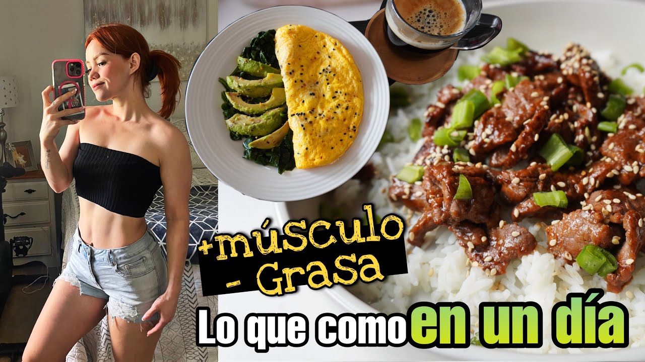 LO QUE COMO EN UN DÍA | para quemar grasa & aumentar músculo.