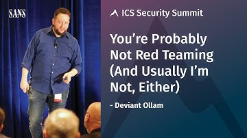 You’re Probably Not Red Teaming (And Usually I’m Not, Either) – SANS ICS Summit 2018