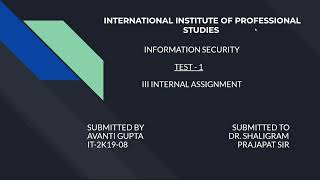 INFORMATION SECURITY - Test-1 Solutions Assignment