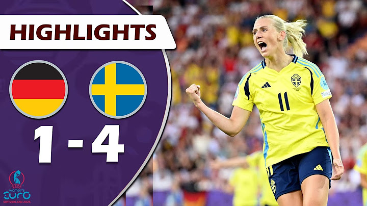Germany - Sweden | 1:4 | Summary | UEFA Women's European Championship 2025