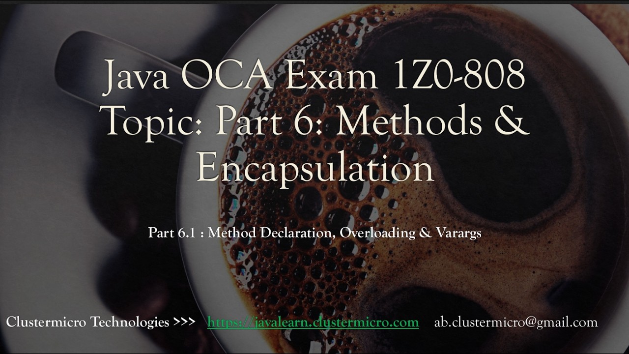 6.1 Method Declaration, Overloading & Varargs | Java OCA 1Z0-808 - YouTube