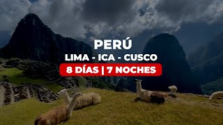 Perú En Una Semana Tour Completo De 8 Días Y 7 Noches Por Las Mejores Atracciones Turísticas