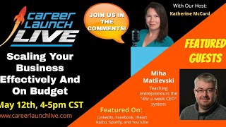 Career Launch Live: Scaling Your Business Effectively and on Budget screenshot 2