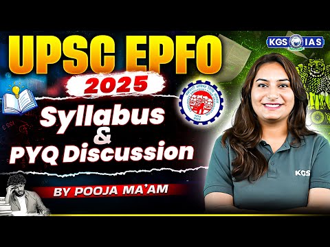 UPSC EPFO 2025 | UPSC EPFO Syllabus & PYQ Discussion | EPFO EO/AO 2025 | by Pooja Ma'am | KGS