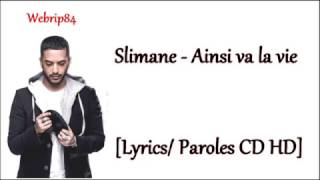 Slimane - Ainsi va la vie [Lyrics - Paroles CD HD] chords