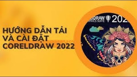 Hướng dẫn tải và cài đặt CorelDRAW 2022