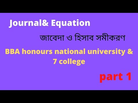 General Journal & Accounting Equation Principles of Accounting for BBA Bangla Lecture Part – 1