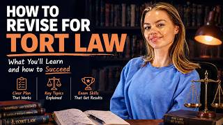 How to Revise For Tort Law | What You'll Learn and how to Succeed
