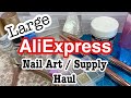 Large AliExpress Nail Art Haul  / Beauty BigBang / Dollar Store / 2021
