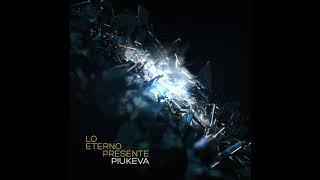 Vignette de la vidéo "Piukeva - Cruzando la Eternidad"