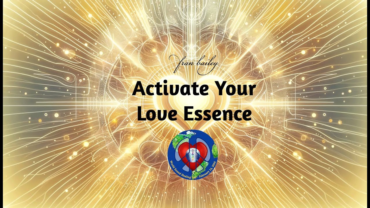 Fran Bailey"s Activate Your Love Essence Healing Meditation - YouTube