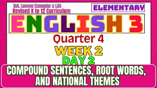 English 3 Term 3 Week 5 Session 2 | Compound Sentences, Root Words, and National Themes |
