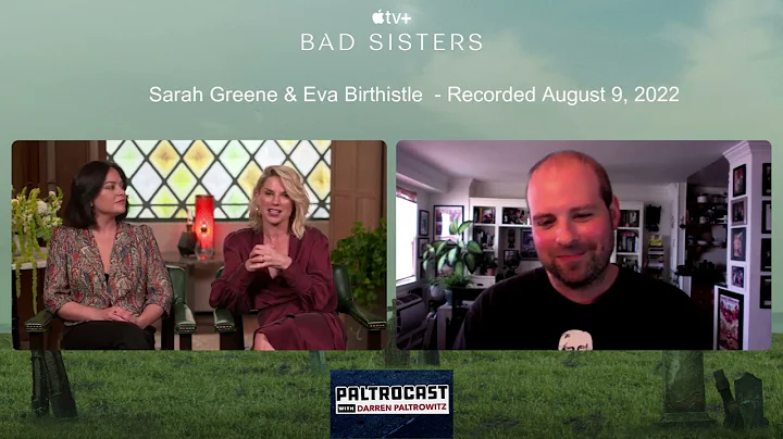 Sarah Greene & Eva Birthistle ("Bad Sisters") inte...