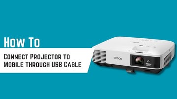 How to Connect Epson Projector to Mobile through USB Cable (Short Guide)