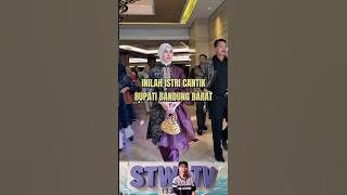 BEAUTIFUL WIFE OF THE REGENT OF WEST BANDUNG #jeje #syahnaz #bandungbarat