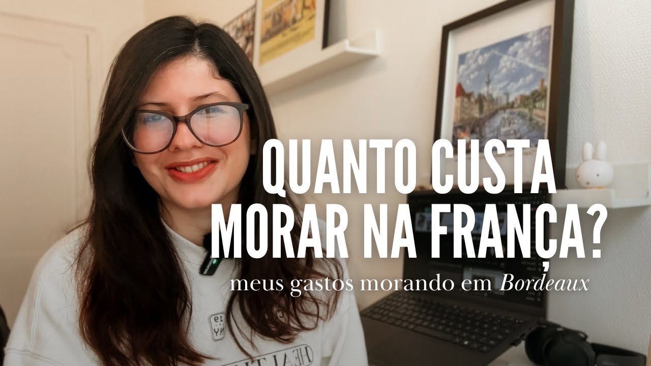 Quanto custa morar na França em 2025? Meus gastos em Bordeaux