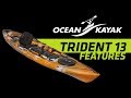 Bla  trade talk  ocean kayak  trident 13 angler features