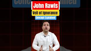 UPSC Ethics John Rawls Theory of Veil of Ignorance Explained | UPSC CSE Ethics GS4 #upsc