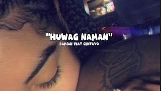 YoungKingDamian - Huwag Naman Feat Melo C (PROD. HRLY)