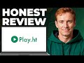 Play ht Full Review - Features, Strengths, Weaknesses