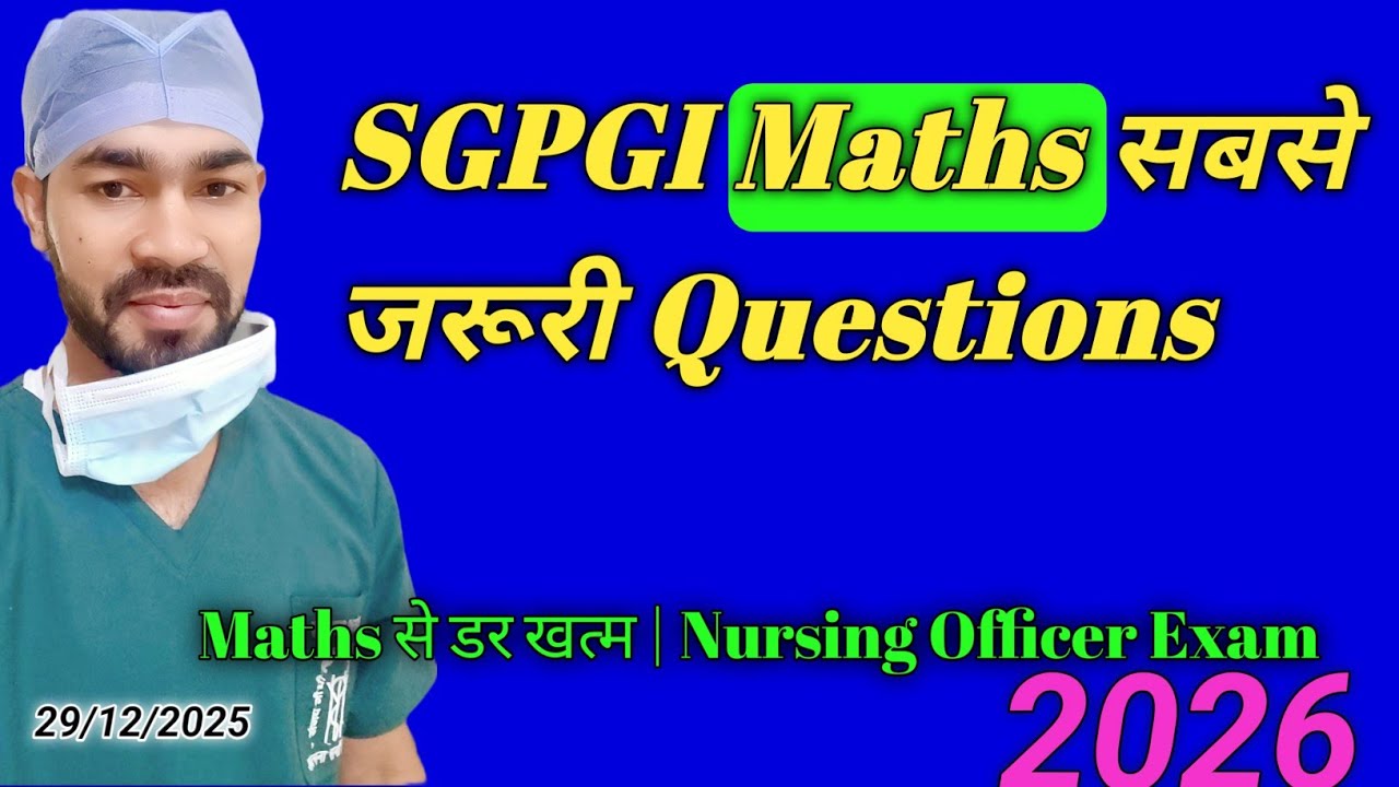 SGPGI Nursing Officer Maths Important Questions | 10 Most Repeated Maths Question| Selection Booster