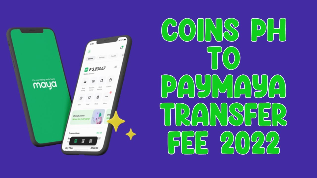 Coins ph to Maya apps transfer fee 2022