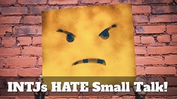 Why INTJs Hate Small Talk (And What They Crave Instead