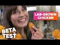 I tasted a lab-grown chicken nugget | Beta Test