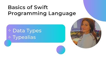 Data types and Typealias in Swift Programming Language