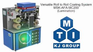 Versatile Roll to Roll Coating System - MSK-AFA-MC200 (Lamination)