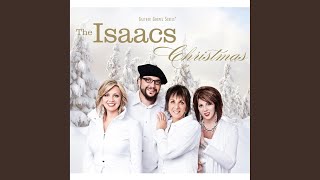 Vignette de la vidéo "The Isaacs - The Savior Of The World Has Come"