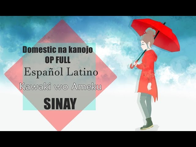 Stream Domestic Na Kanojo OP [Kawaki wo Ameku] Cover Español by Shinigami  1997