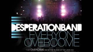 OPEN YOUR EYES - DESPERATION BAND (EVERYONE OVERCOME) chords