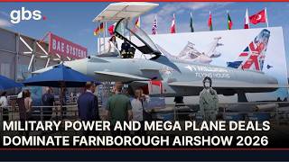 Farnborough Airshow 2026 Opens with Defence Deals and Major Aircraft Orders | AC13