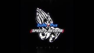 Sufle - Pus (SPEED UP + REVERB) Resimi