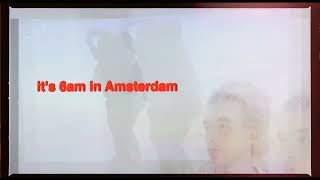 Watch Will Hyde 6am In Amsterdam video