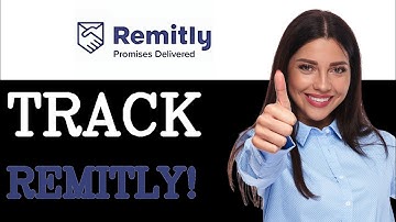 How To Track Remitly (2025)