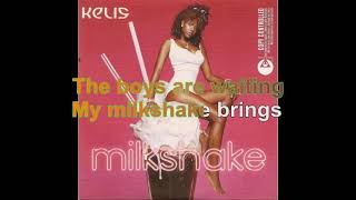 Kelis - Milkshake [Lyrics Audio HQ]