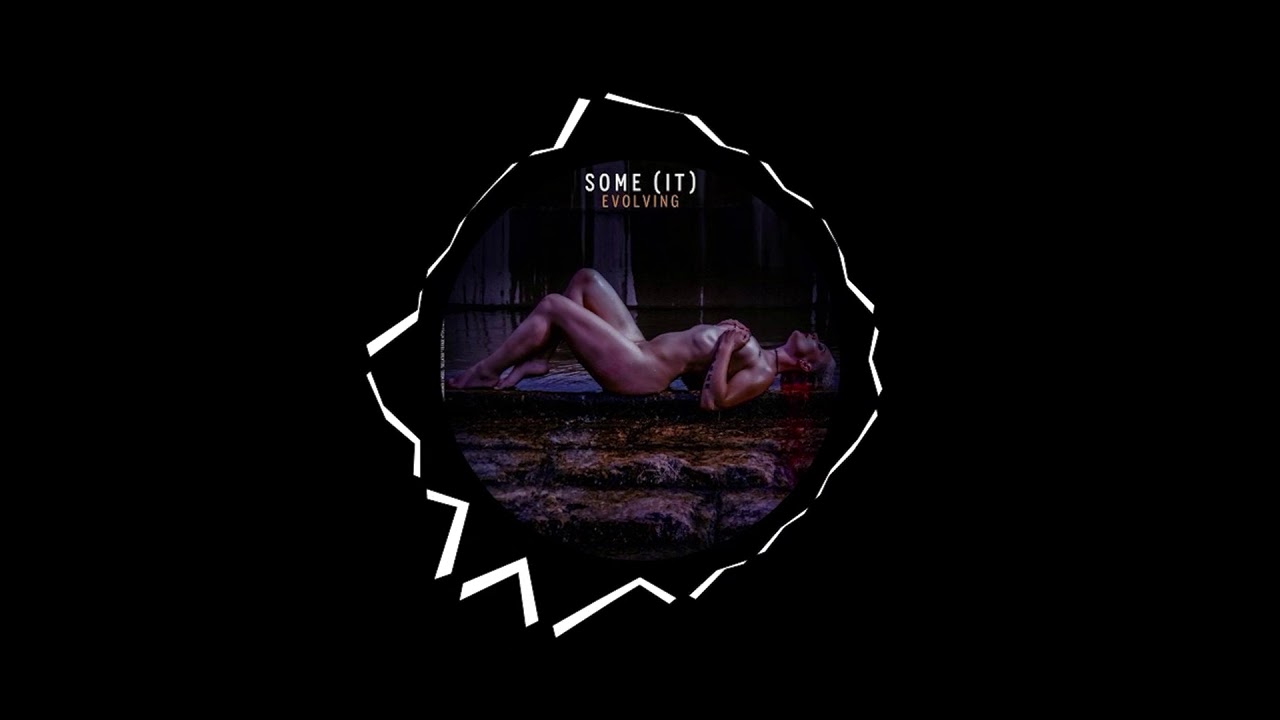 Ver SOME (IT) - Evolving (Original Mix) no YouTube Ver SOME (IT) - Evolving (Original Mix) no YouTube