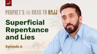 The Moment Hypocrites Were Revealed | Ep 6 | Prophet’s ﷺ Road to Hajj | Nouman Ali Khan
