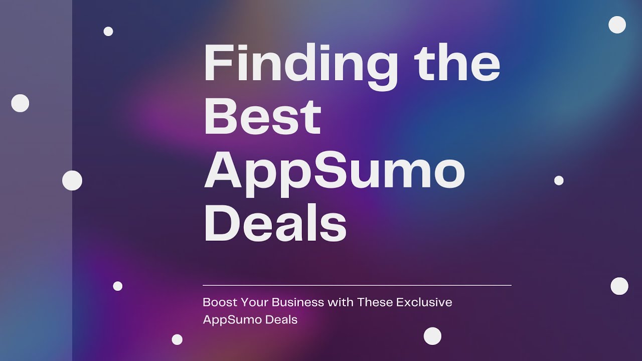 The Ultimate Guide to Finding the Best AppSumo Deals | Exclusive AppSumo Deals