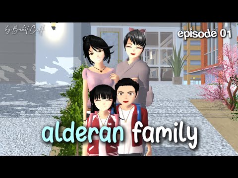 ALDERAN FAMILY || EPISODE 01 || DRAMA SAKURA SCHOOL SIMULATOR