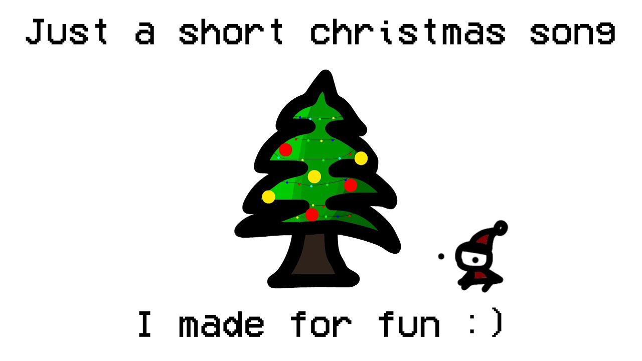 short christmas song i made for fun YouTube
