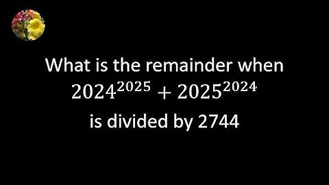 What is the remainder when 2024^(2025)+2025^(2024) is divided by 2744