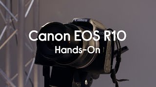 Canon EOS R10 Camera - Hands On