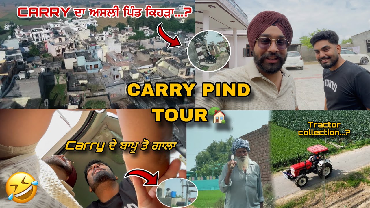 CARRY PIND TOUR🏡 | ਕਿੰਨੀ ਜਮੀਨ ਆ Carry ਕੋਲ…❓~ PRABH BUTTAR😍🔥 