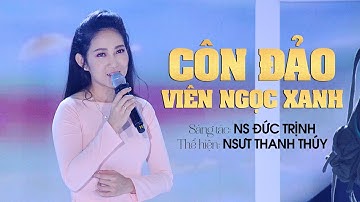 Côn Đảo Viên Ngọc Xanh | NSƯT Thanh Thúy | Sáng tác: NS Đức Trịnh